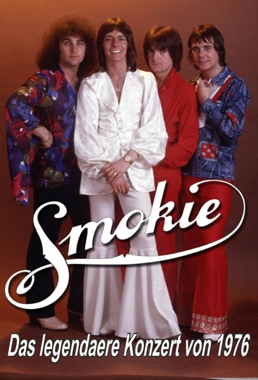 Smokie  Das legendäre Konzert von 1976 Poster