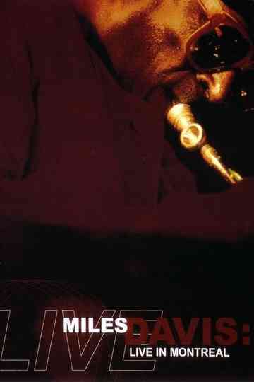 Miles Davis: Live in Montreal Poster