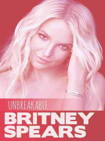 Britney Spears: Unbreakable Poster