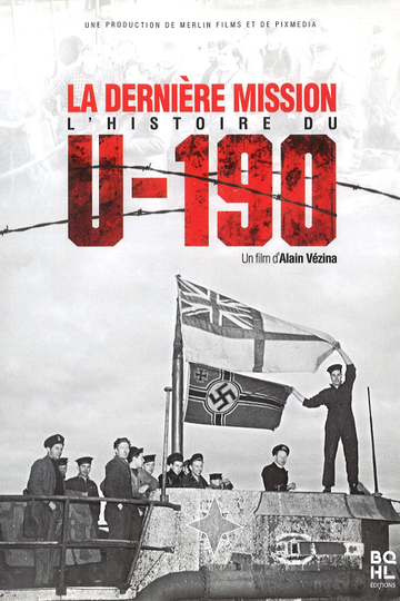 La dernière mission  lhistoire du U190