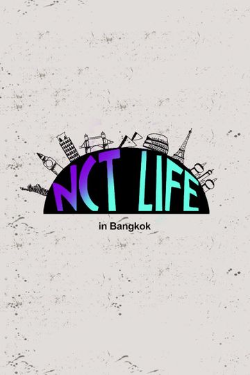 NCT Life in Bangkok