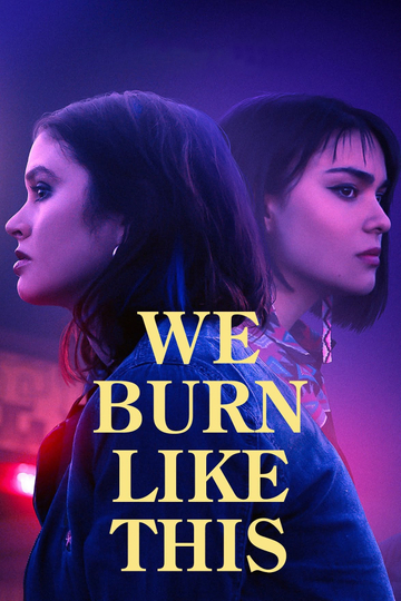 We Burn Like This Poster