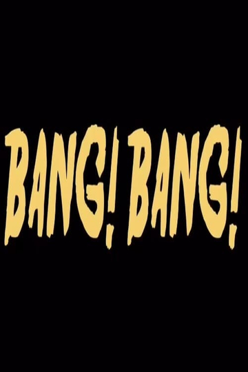 Bang! Bang! Poster