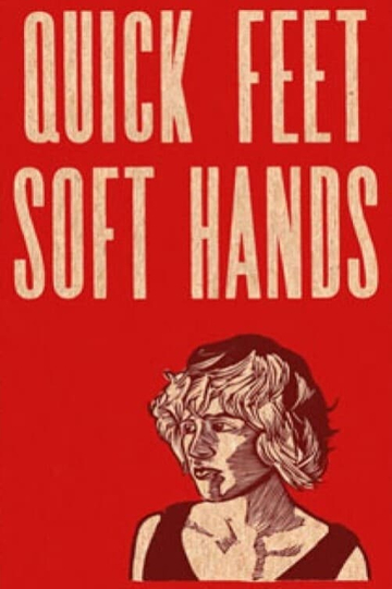 Quick Feet Soft Hands