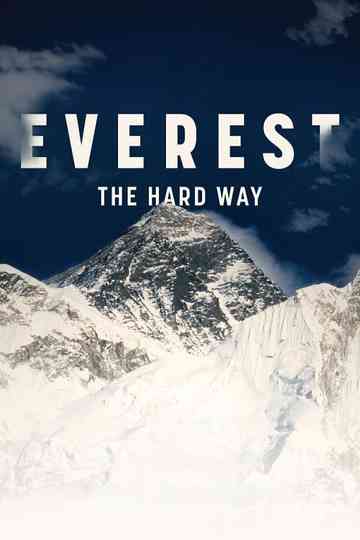 Everest - The Hard Way Poster