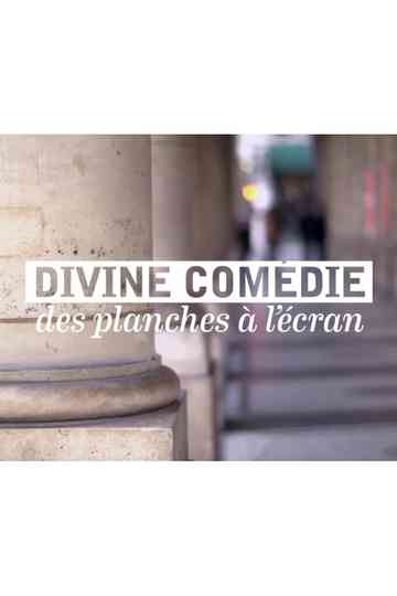 Divine Comédie des planches à lécran Poster