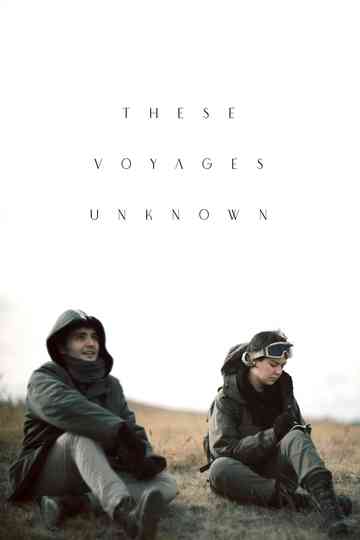 These Voyages Unknown Poster