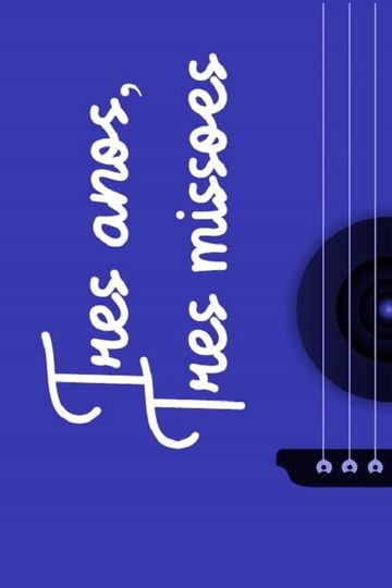 Três Anos Três Missões