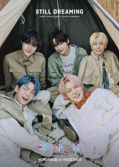 TXT TOMORROW X TOGETHER STILL DREAMING Poster