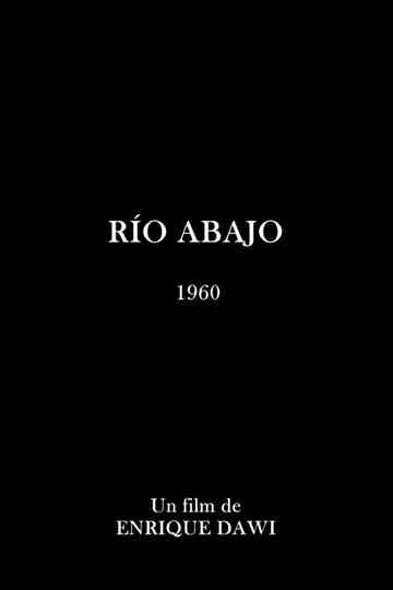 Río abajo Poster