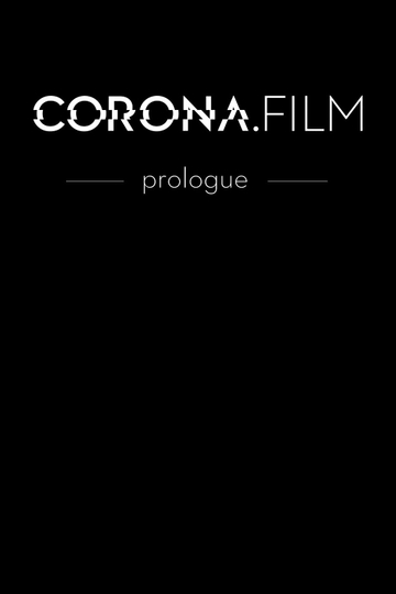 CORONA.FILM - Prologue Poster