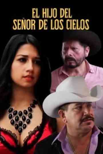 El hijo del señor de los cielos Poster