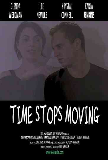 Time Stops Moving poster