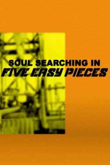 Soul Searching in Five Easy Pieces Poster