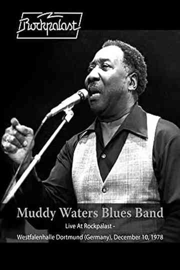Muddy Waters Blues Band Live At Rockpalast  Westfalenhalle Dortmund Germany  December 10 1978 Poster
