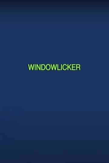 Windowlicker Poster