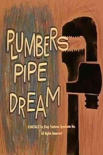 Plumbers Pipe Dream Poster