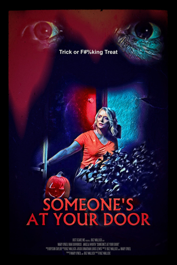 Someones At Your Door Poster