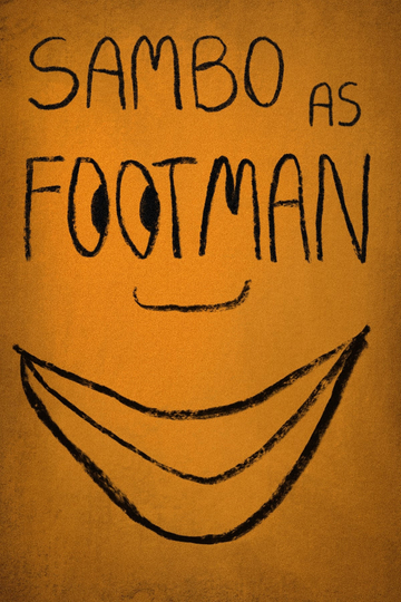 Sambo as Footman