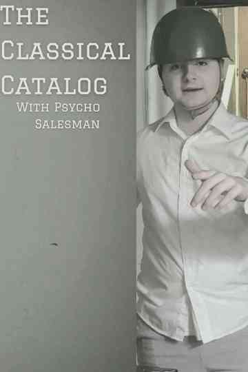 The Classical Catalog With Psycho Salesman Poster
