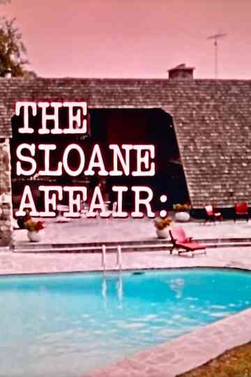 The Sloane Affair: Poster