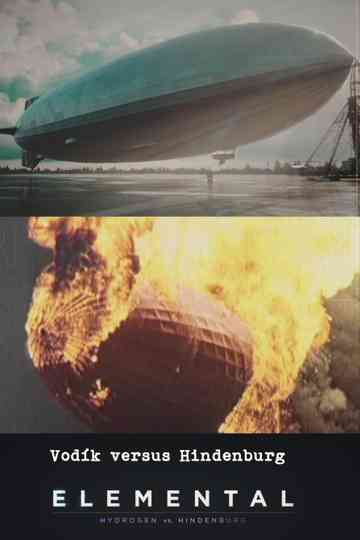 Elemental: Hydrogen vs. Hindenburg Poster
