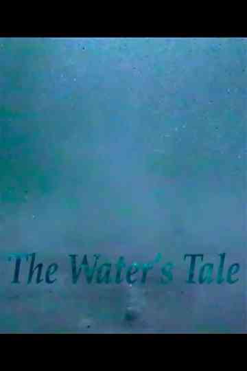 The Water's Tale Poster