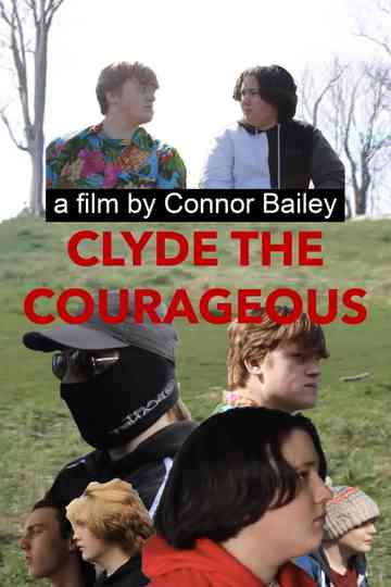 Clyde The Courageous Poster
