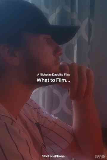 What to Film... Poster