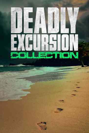 Deadly Excursion Collection Poster