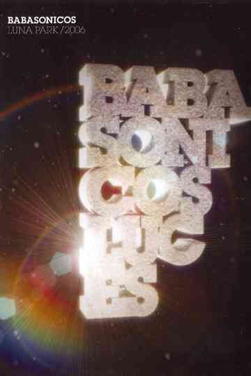 Babasónicos: Luces (Luna Park 2006) Poster