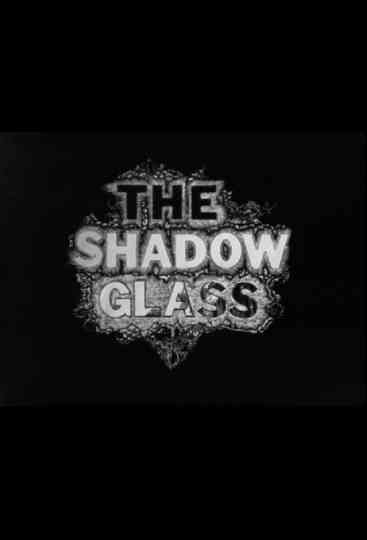 The Shadow Glass Poster