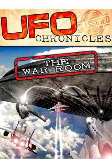 UFO CHRONICLES: The War Room Poster