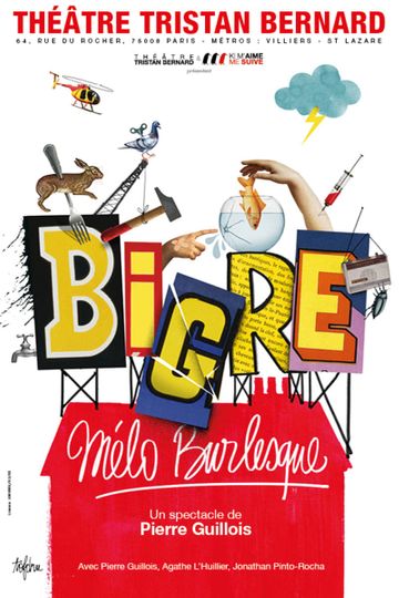 Bigre, mélo burlesque (Théâtre)