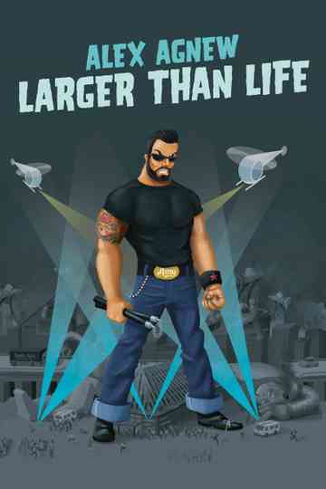 Alex Agnew Larger than Life Poster