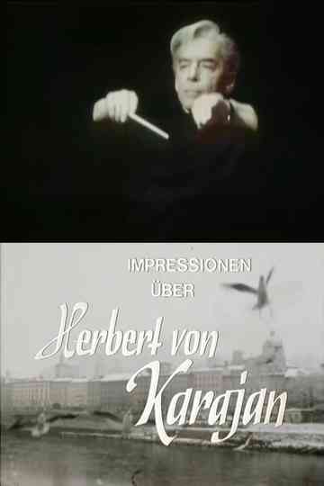 Impressions of Herbert Von Karajan Poster