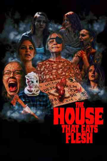 The House that Eats Flesh Poster