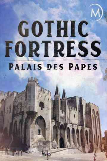Palais des Papes A Gothic Fortress Poster