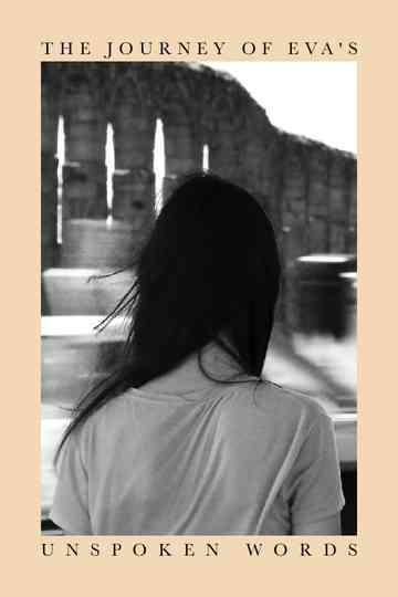 The Journey of Eva's Unspoken Words Poster