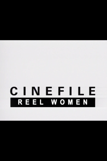 Cinefile: Reel Women Poster