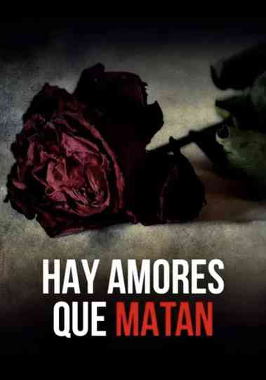 Hay amores que matan Poster