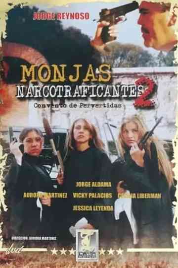 Monjas narcotraficantes II Poster