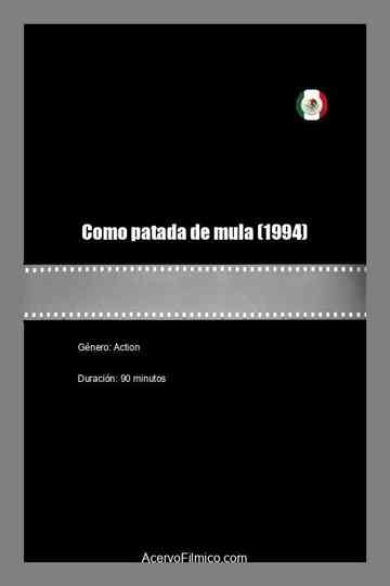 Como patada de mula poster