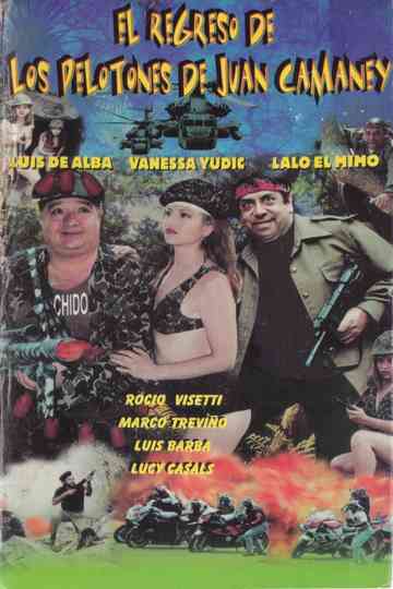El Regreso De Los Pelotones De Juan Camaney Poster