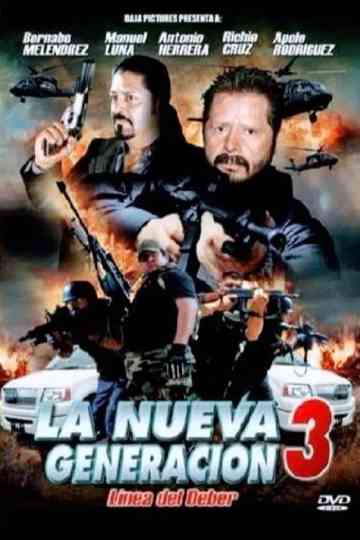 La nueva generación 3: Línea del deber Poster