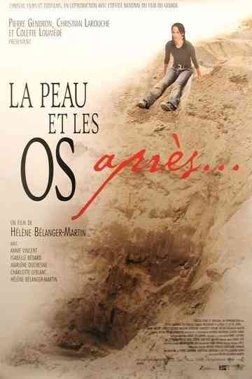 La peau et les os, après... Poster