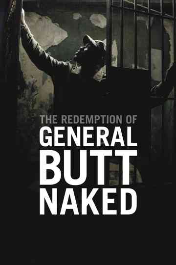 The Redemption of General Butt Naked Poster