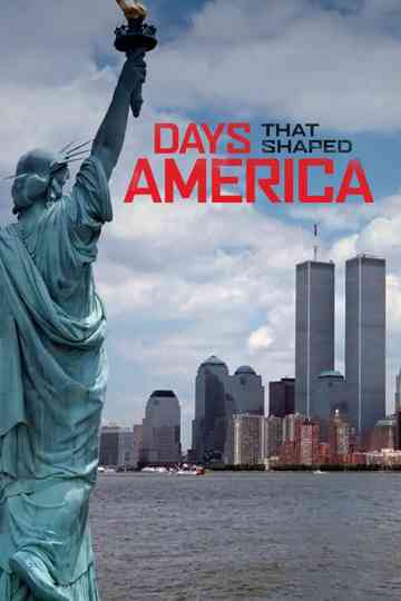 Days That Shaped America poster