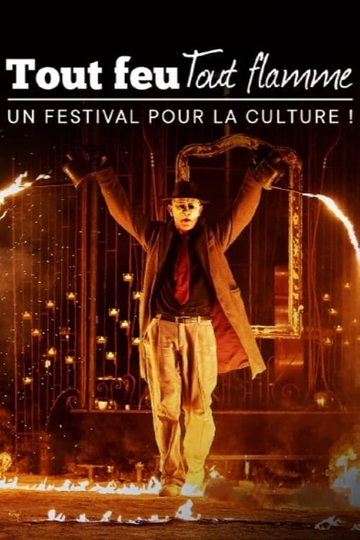 Tout feu tout flamme  un festival pour la culture