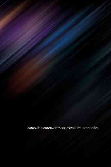 New Order Education Entertainment Recreation Live At Alexandra Palace Poster